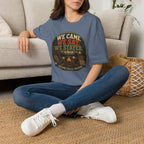 We Came We Sat We Stayed T-Shirt