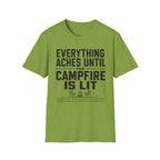 Everything Aches Until The Campfire Is Lit Text T-shirt EDITION 2