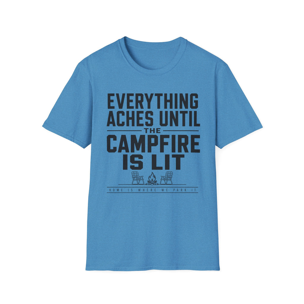 Everything Aches Until The Campfire Is Lit Text T-shirt EDITION 2