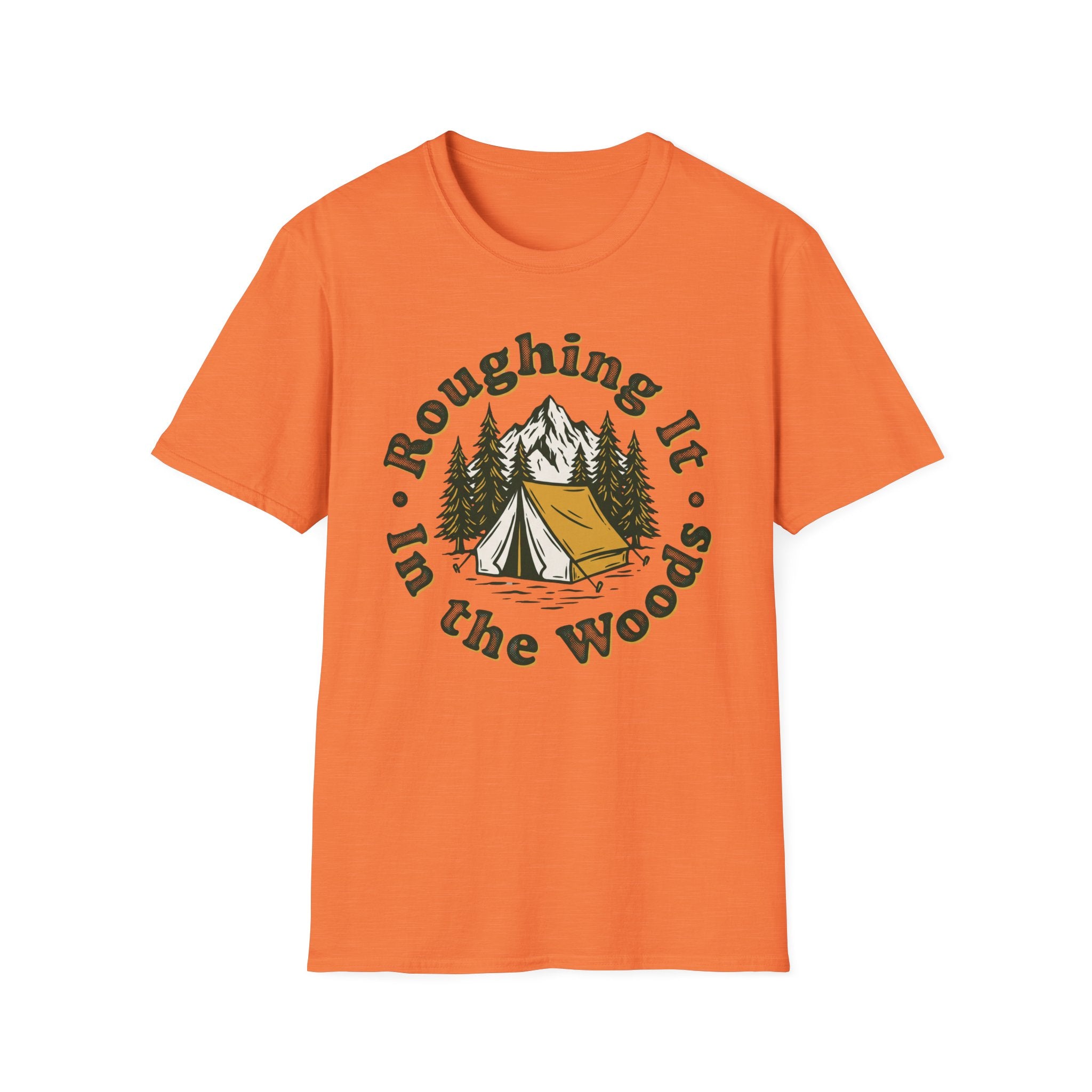Roughing It In The Woods T-shirt