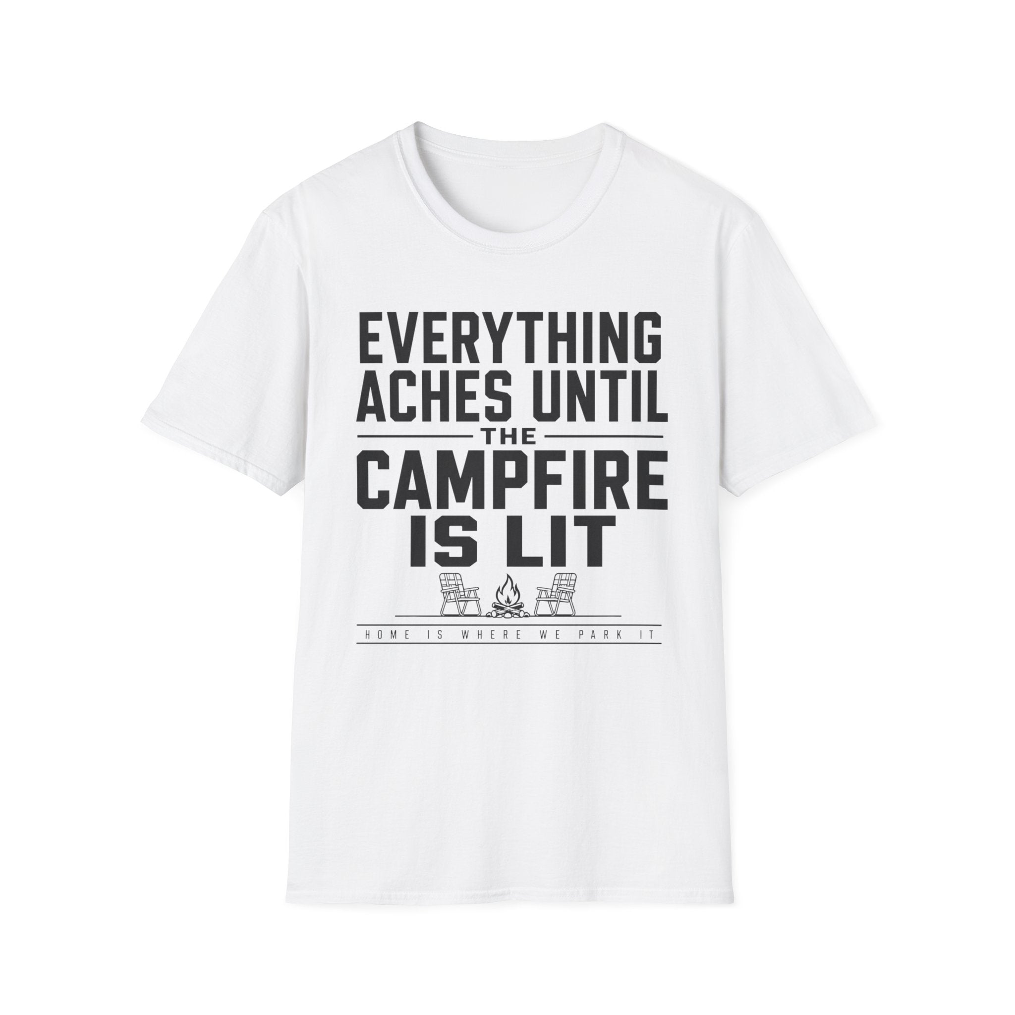 Everything Aches Until The Campfire Is Lit Text T-shirt EDITION 2