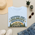 Spending Our Children's Inheritance T-shirt EDITION 2026
