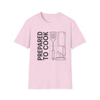 Prepared to Cook T-Shirt Edition 2