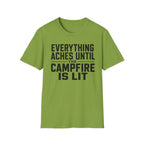 Everything Aches Until The Campfire Is Lit Text T-shirt