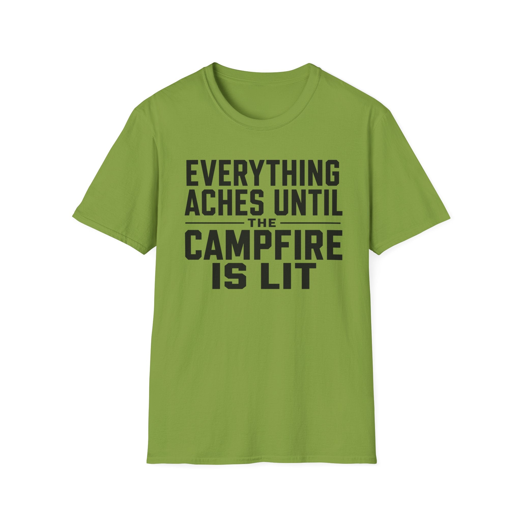 Everything Aches Until The Campfire Is Lit Text T-shirt