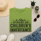 Spending Our Children's Inheritance T-shirt