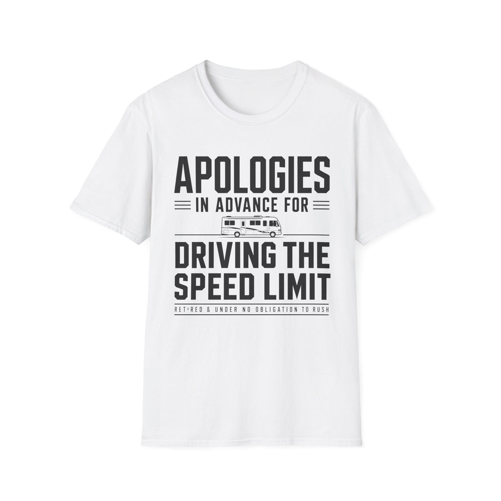 Apologies in advance for driving the speed limit T-shirt Edition 2