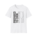 Prepared To Cook T-shirt EDITION 2026