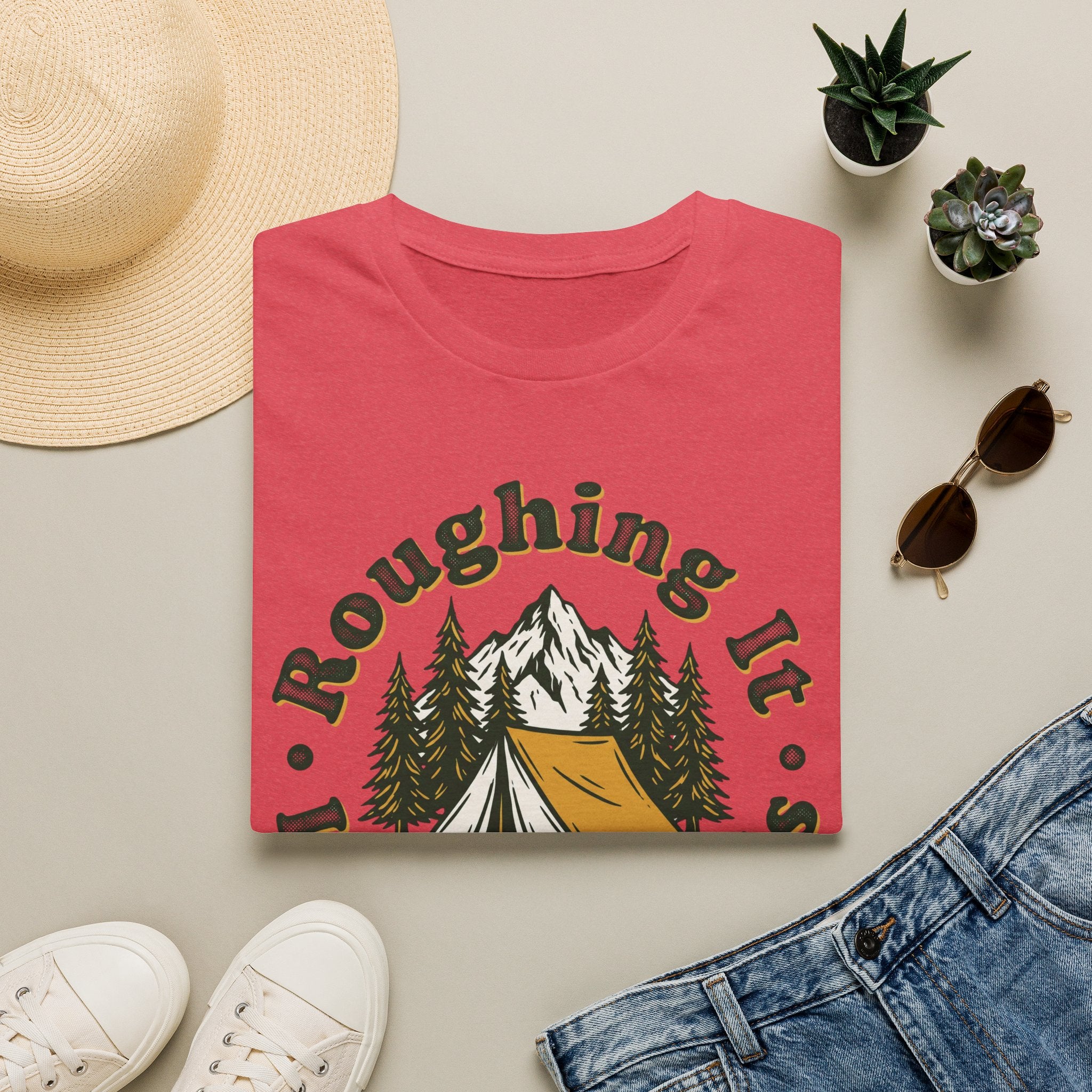 Roughing It In The Woods T-shirt