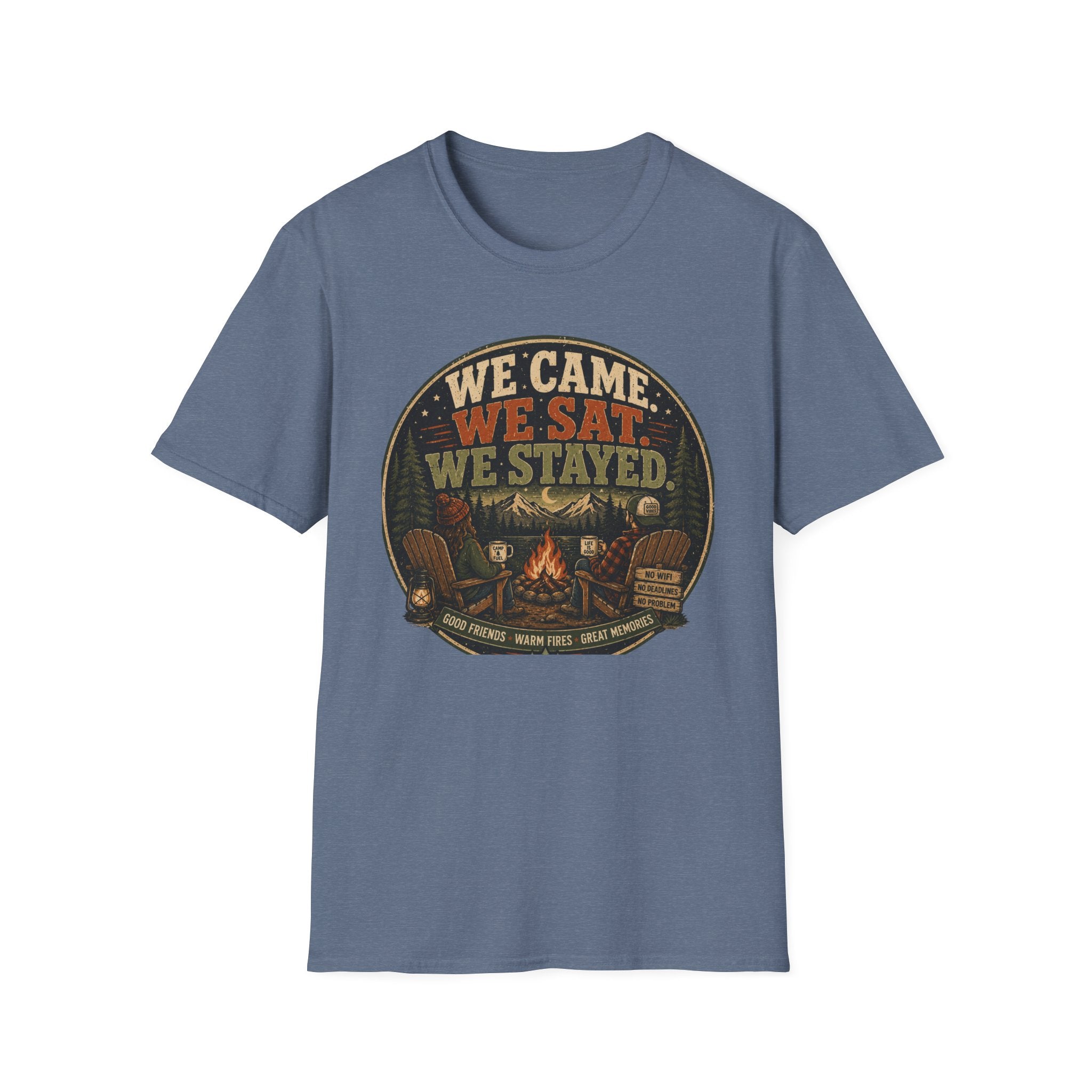 We Came We Sat We Stayed T-Shirt