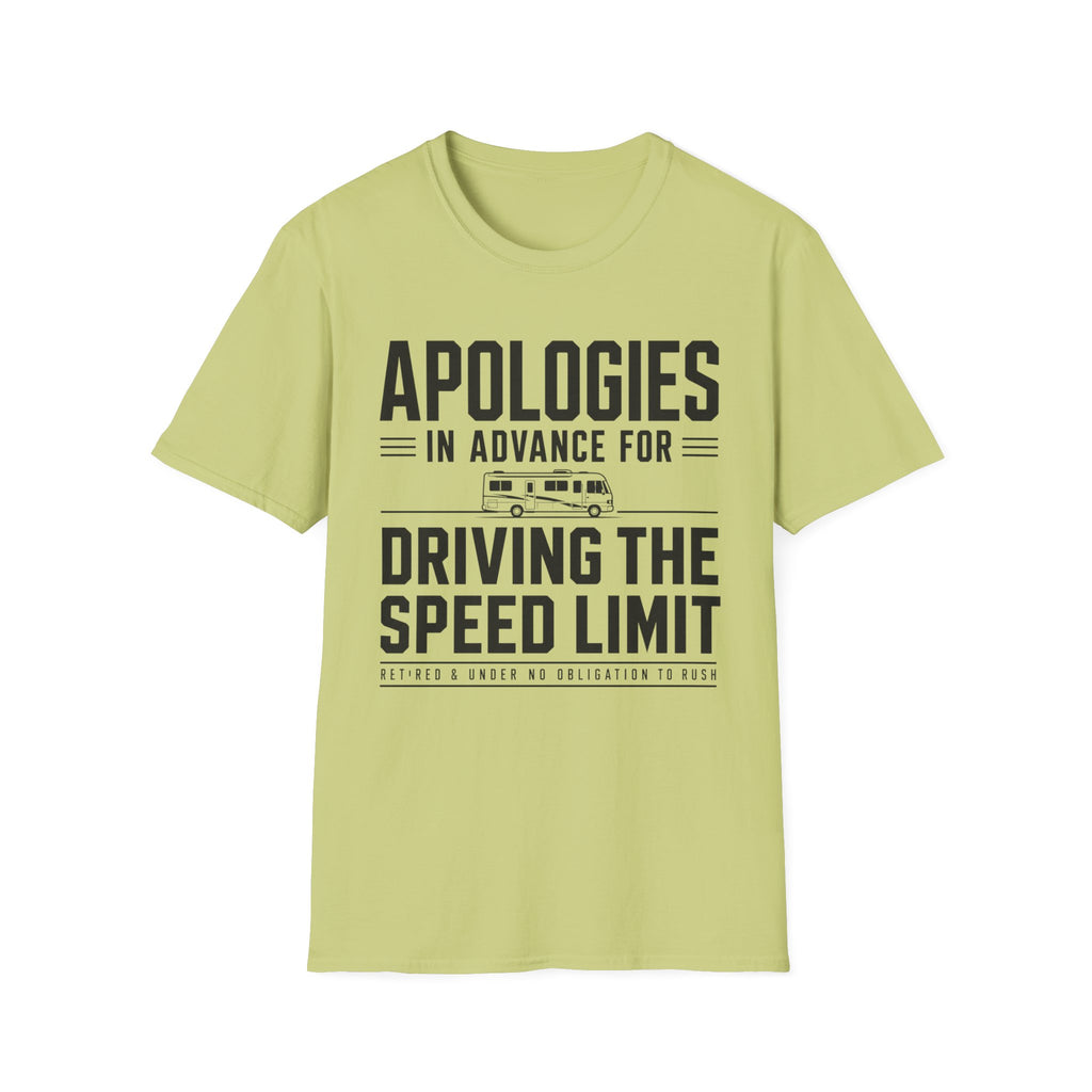 Apologies in advance for driving the speed limit T-shirt Edition 2