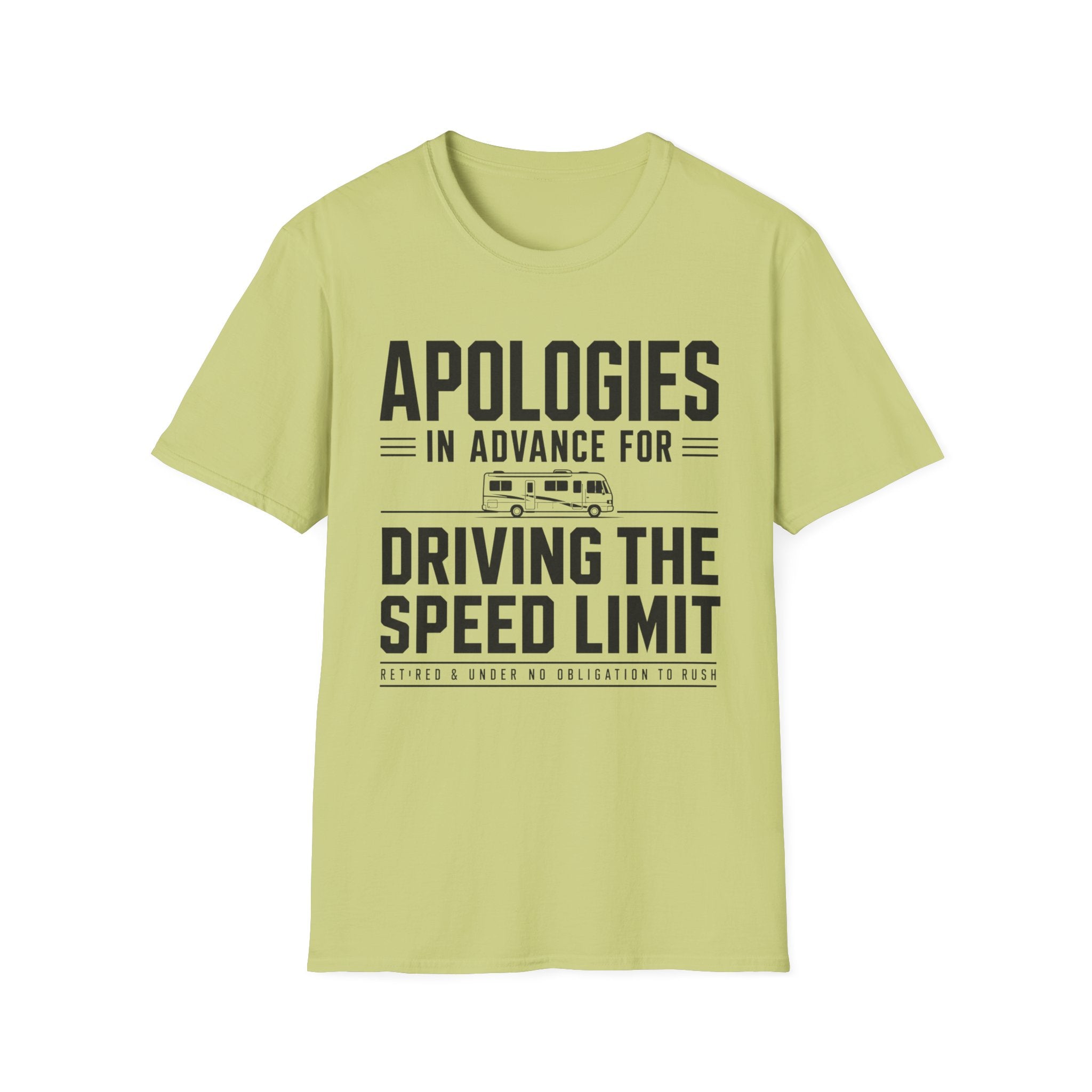 Apologies in advance for driving the speed limit T-shirt Edition 2