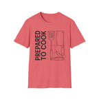 Prepared To Cook T-shirt EDITION 2025