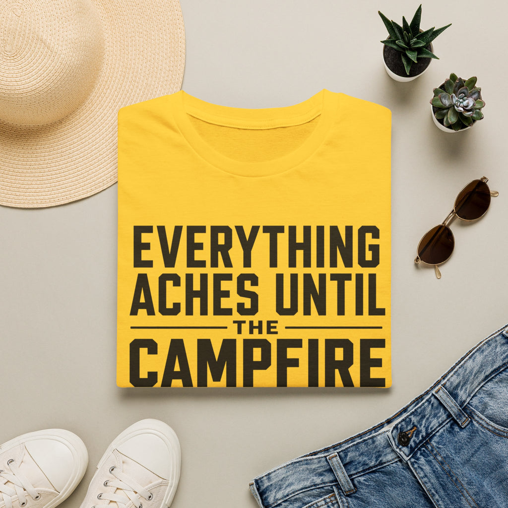 Everything Aches Until The Campfire Is Lit Text T-shirt