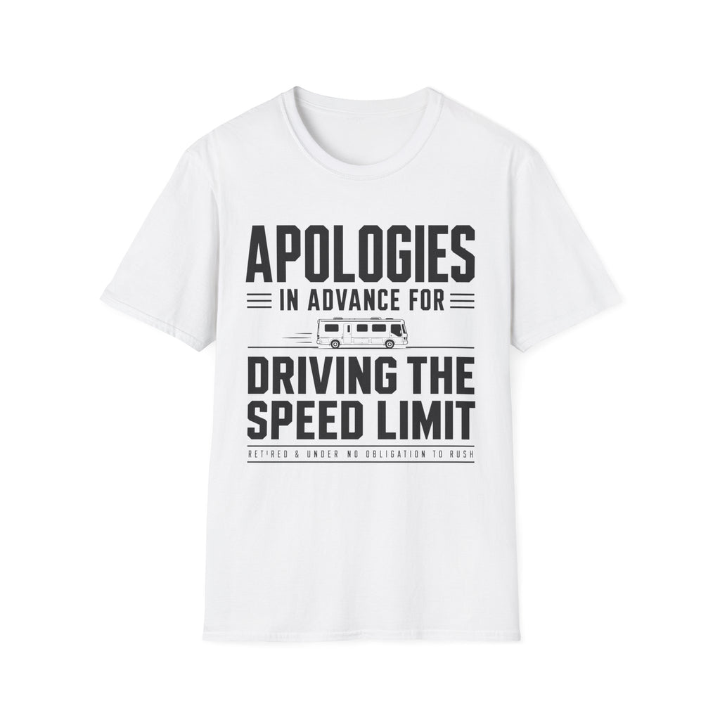 Apologies in advance for driving the speed limit T-shirt