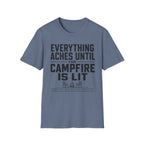Everything Aches Until The Campfire Is Lit Text T-shirt EDITION 2