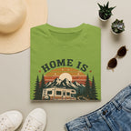 Home Is Wherever We Camp T-shirt