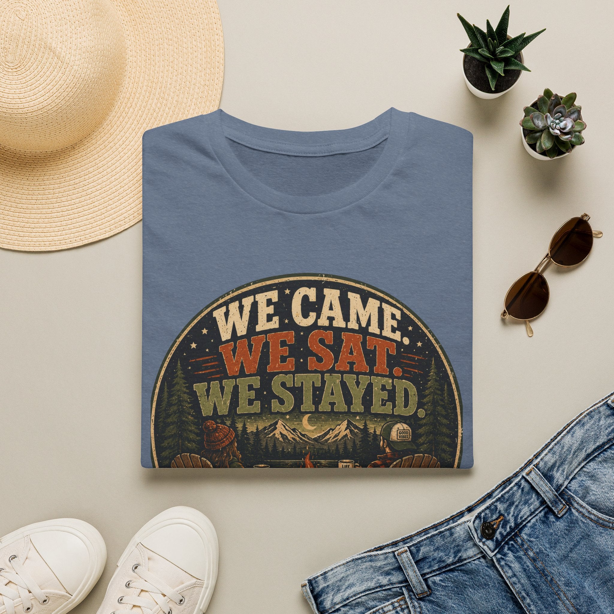 We Came We Sat We Stayed T-Shirt
