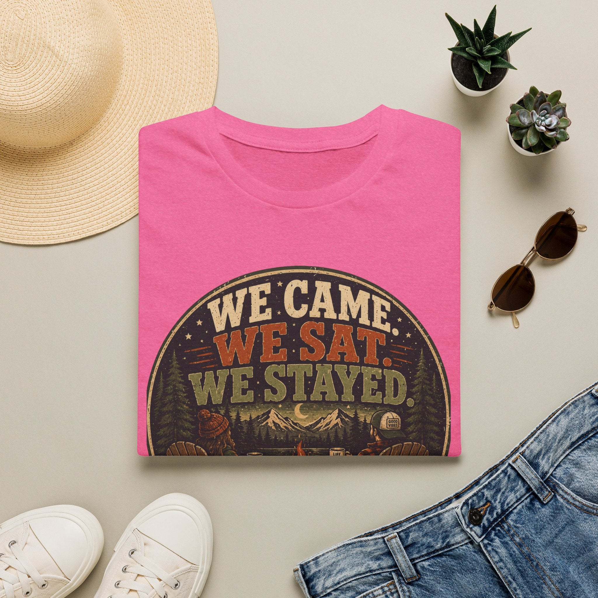 We Came We Sat We Stayed T-Shirt