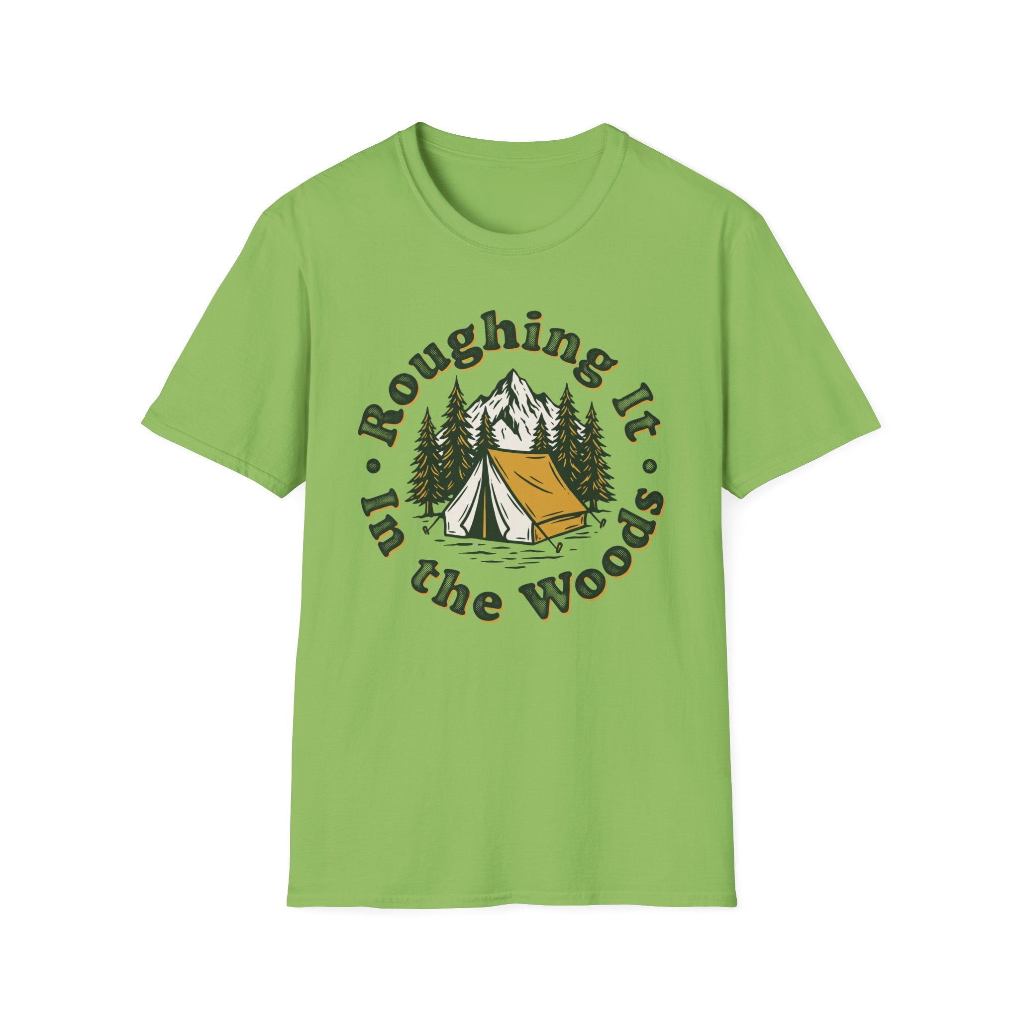 Roughing It In The Woods T-shirt