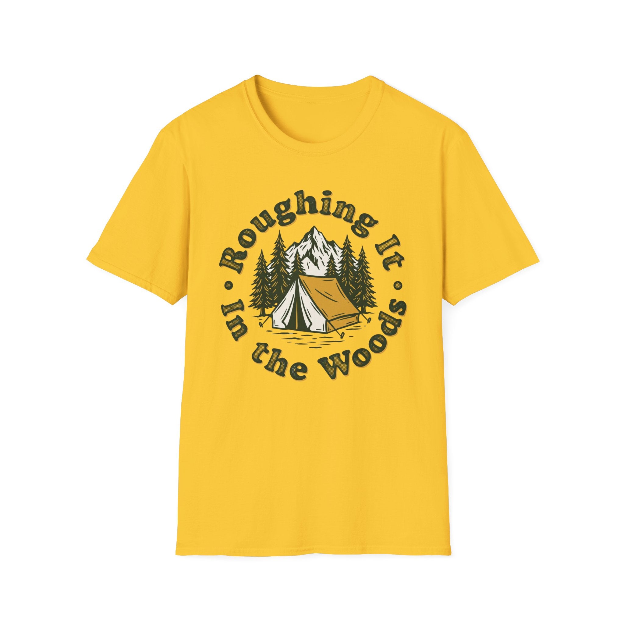 Roughing It In The Woods T-shirt