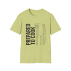 Prepared to Cook Text T-Shirt