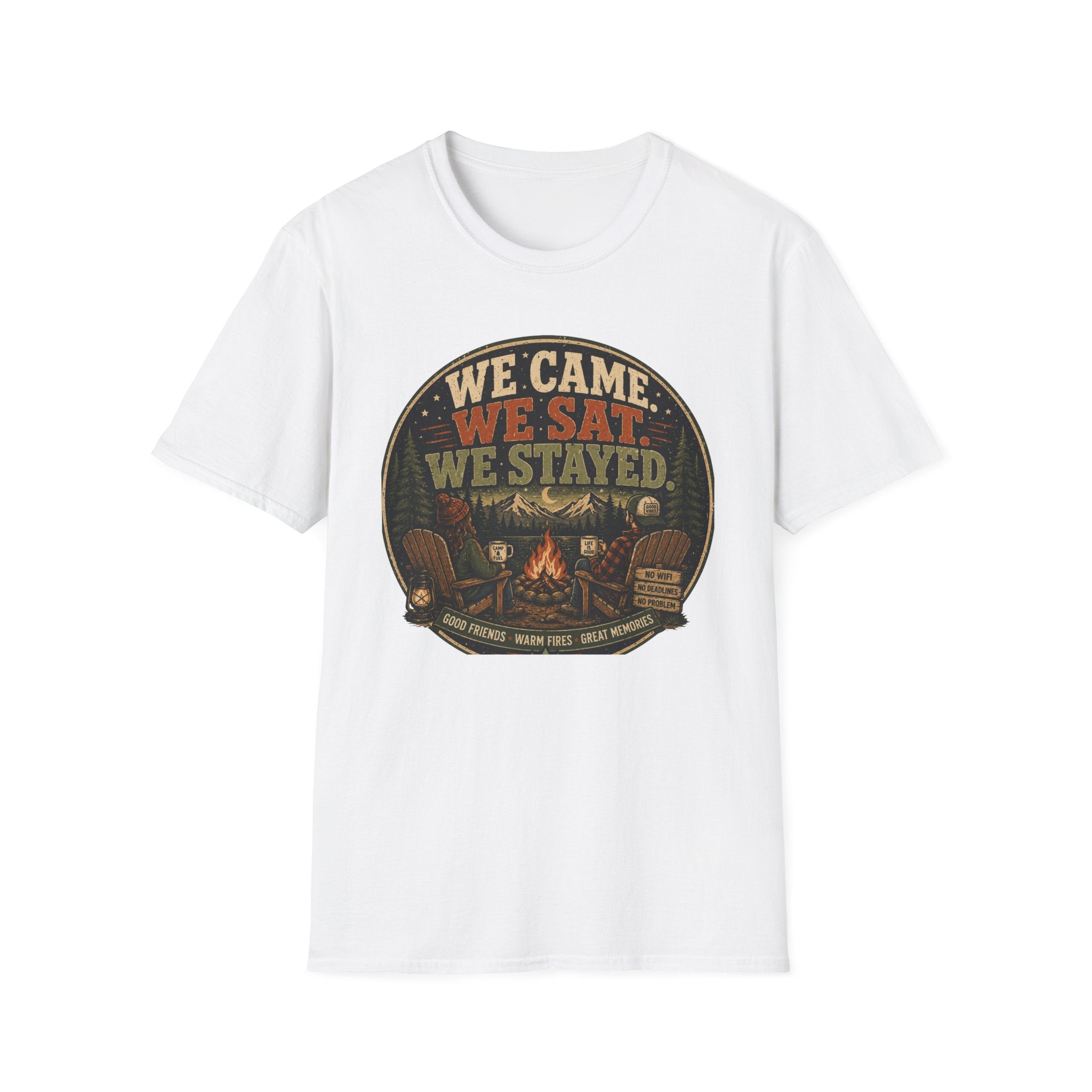 We Came We Sat We Stayed T-Shirt