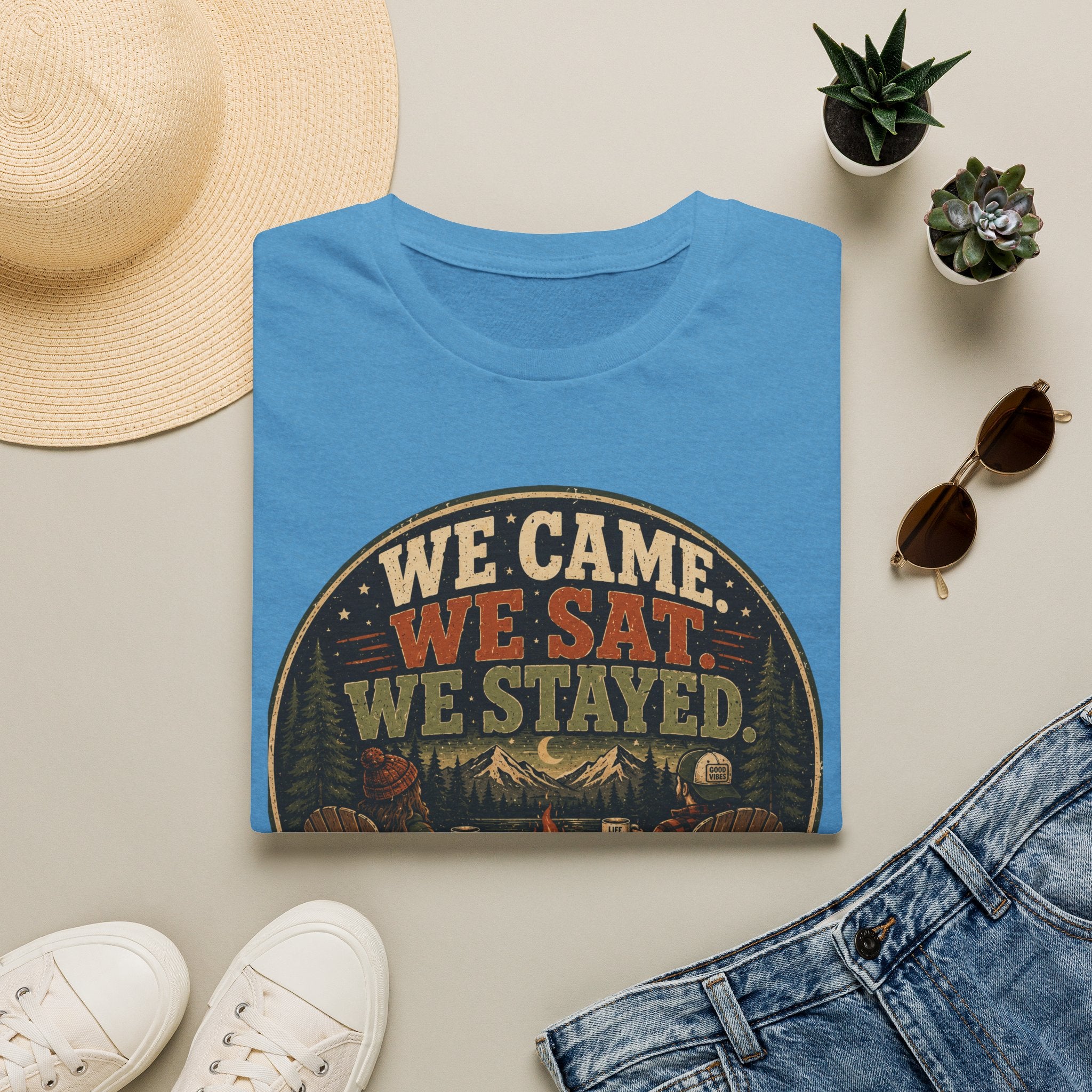 We Came We Sat We Stayed T-Shirt
