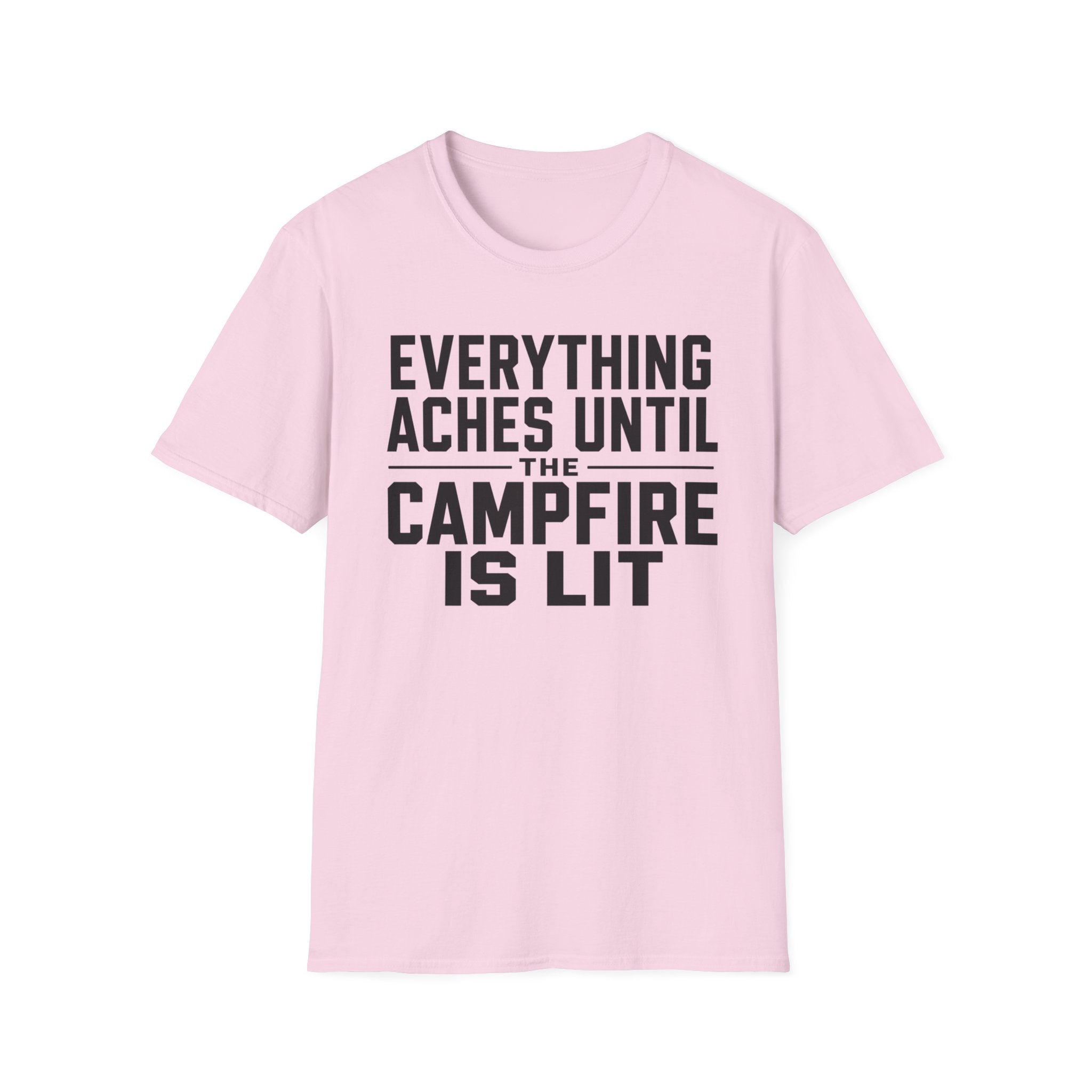Everything Aches Until The Campfire Is Lit Text T-shirt