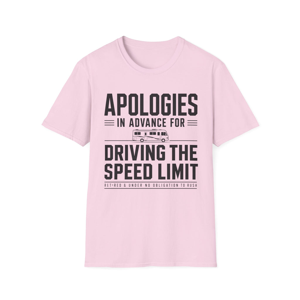 Apologies in advance for driving the speed limit T-shirt Edition 2