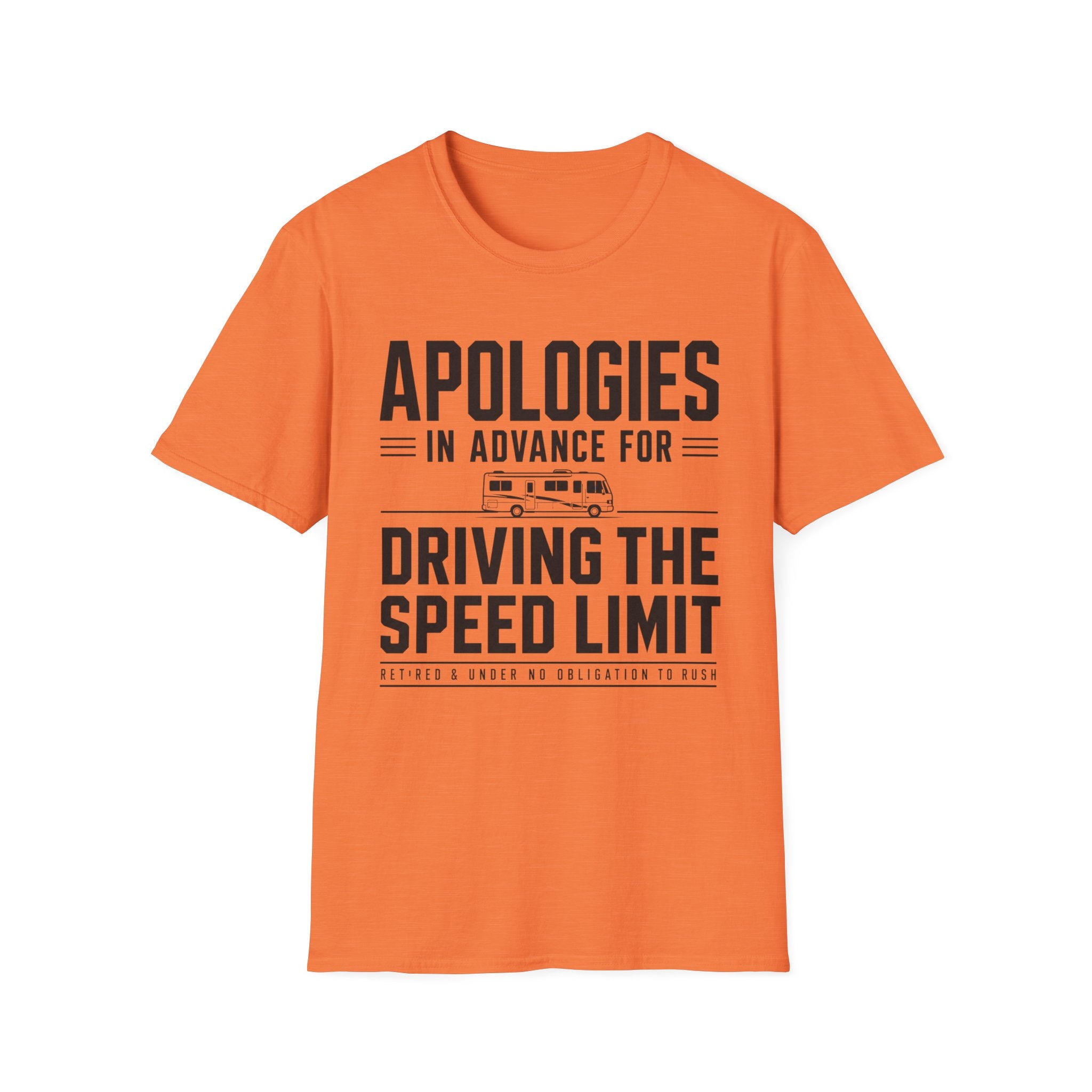 Apologies in advance for driving the speed limit T-shirt Edition 2