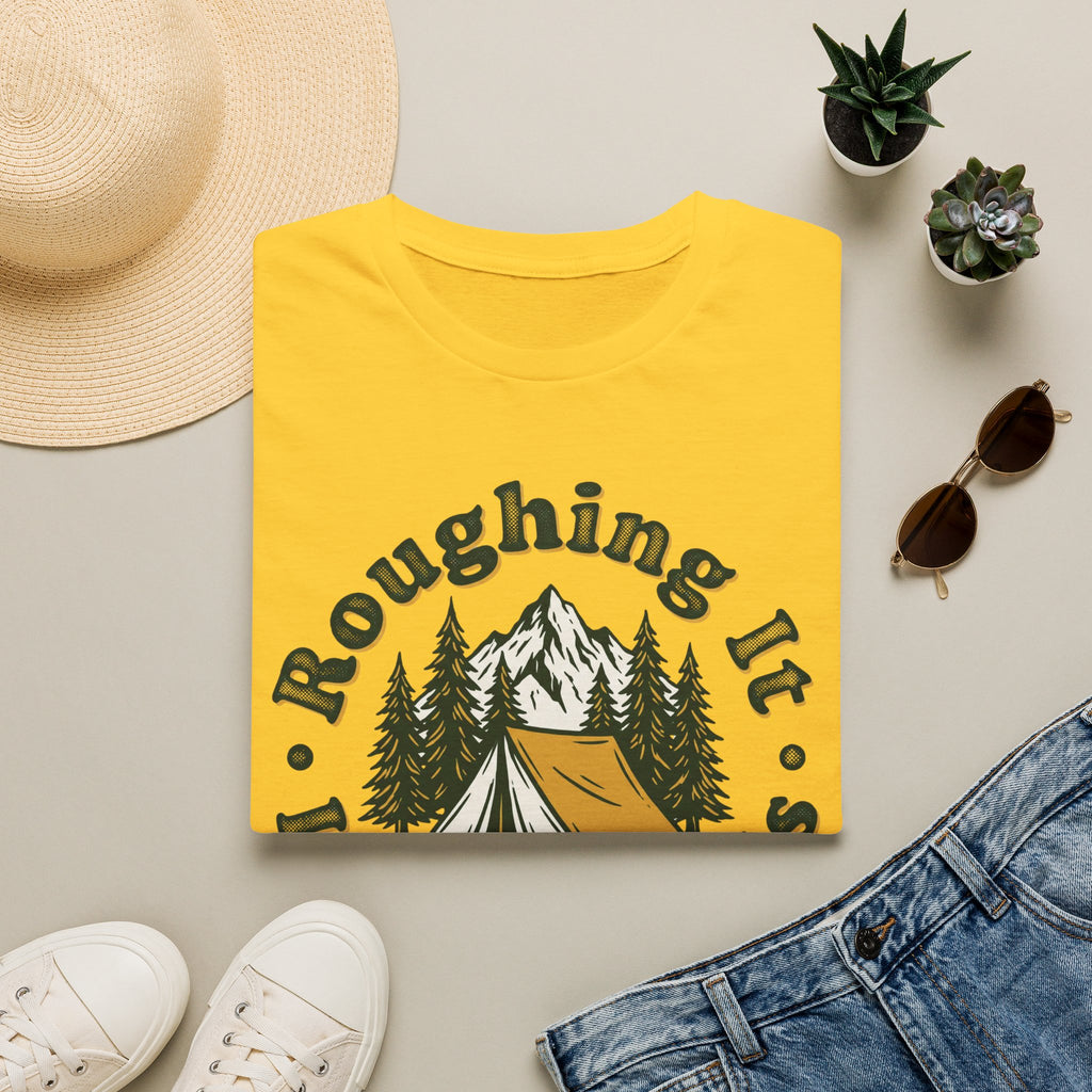 Roughing It In The Woods T-shirt