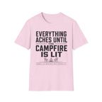 Everything Aches Until The Campfire Is Lit Text T-shirt EDITION 2