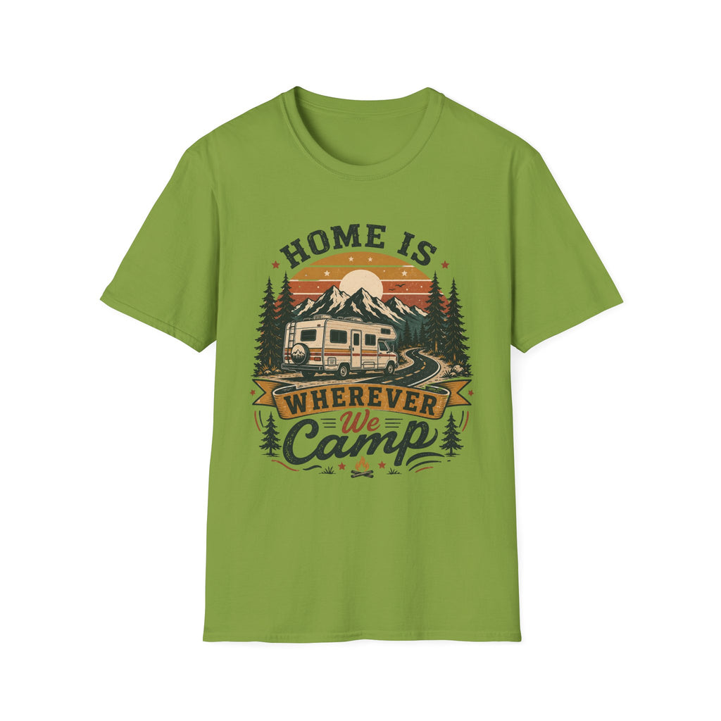 Home Is Wherever We Camp T-shirt