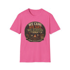 We Came We Sat We Stayed T-Shirt