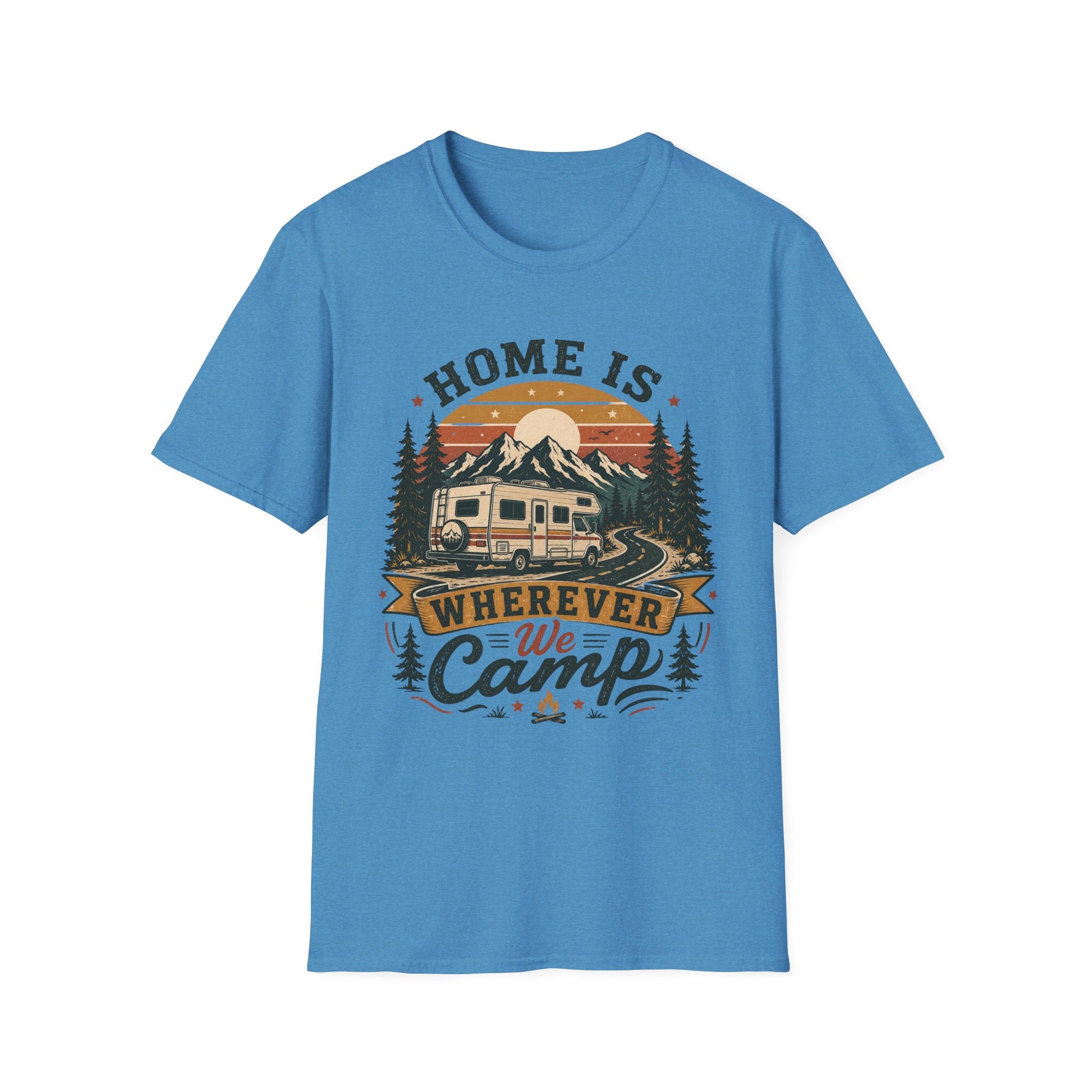 Home Is Wherever We Camp T-shirt