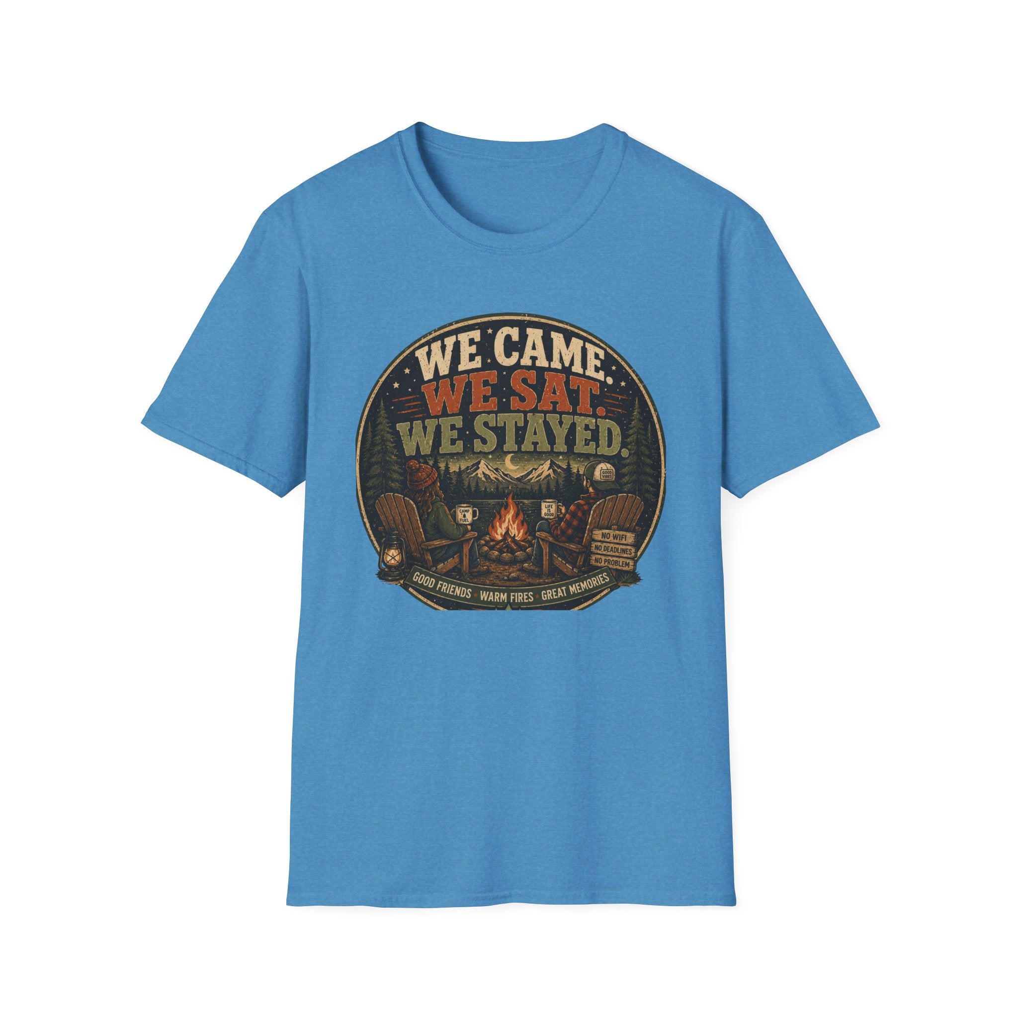 We Came We Sat We Stayed T-Shirt