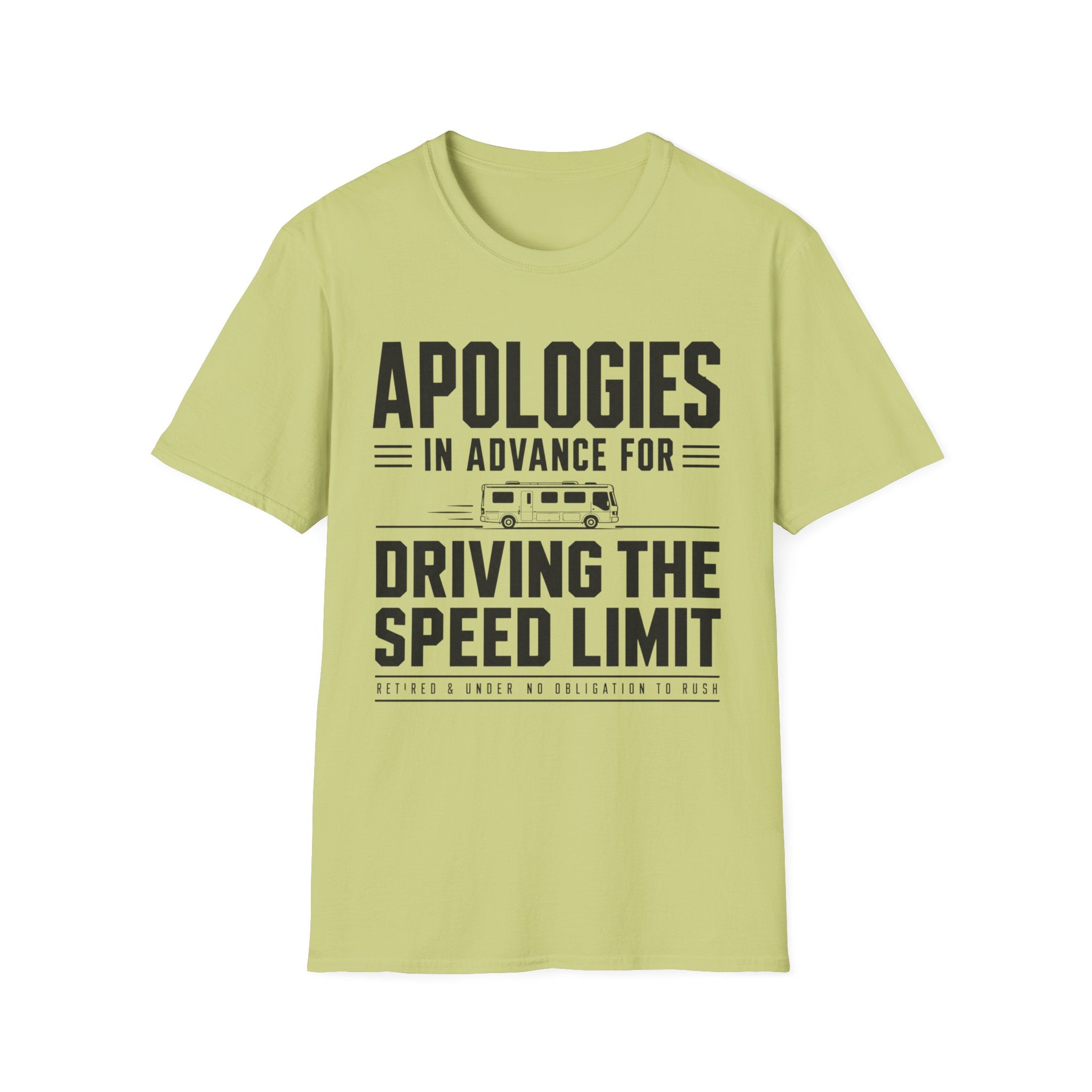 Apologies in advance for driving the speed limit T-shirt