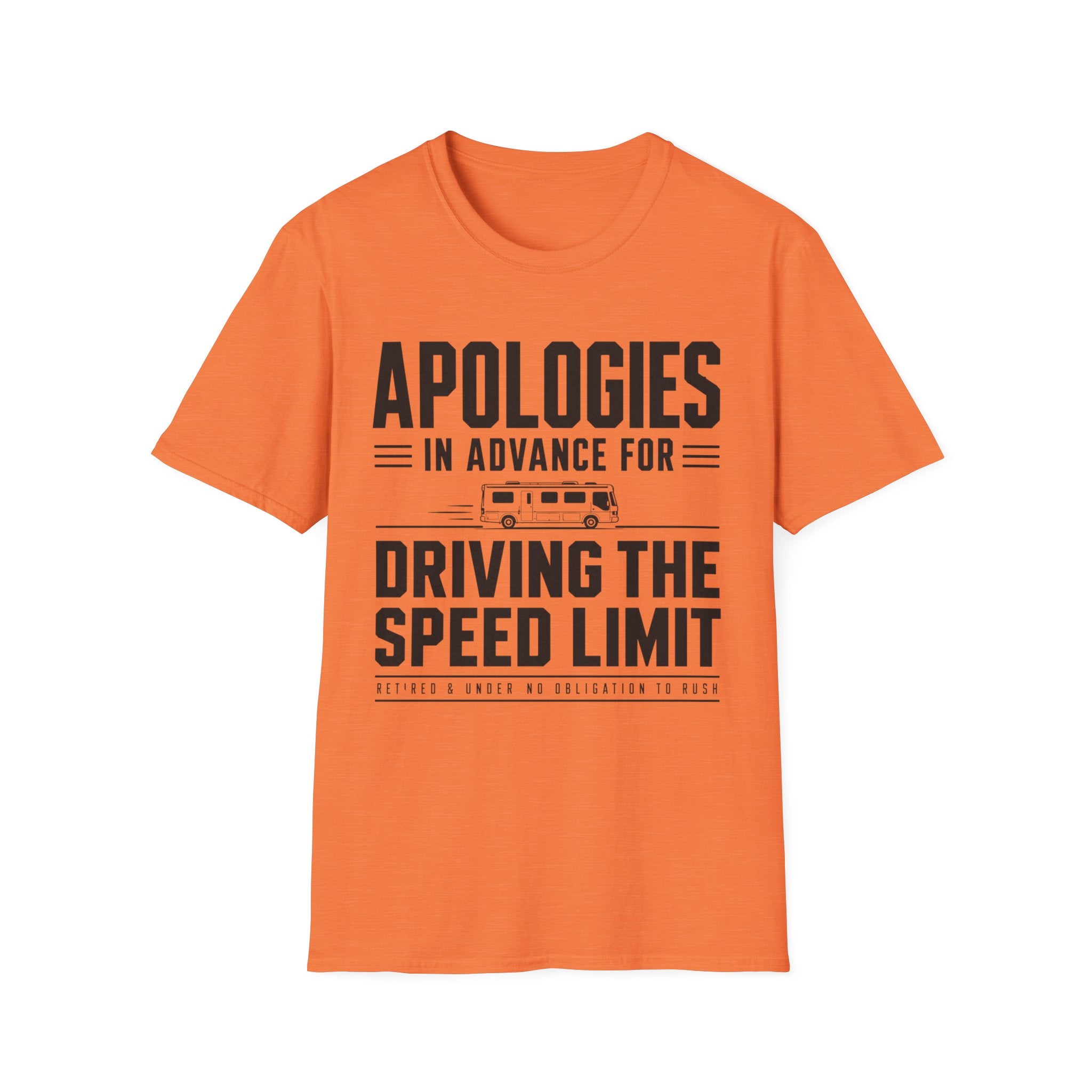 Apologies in advance for driving the speed limit T-shirt